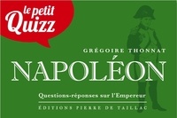 Grégoire Thonnat - Le Petit Quizz Napoléon.