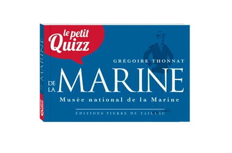 Grégoire Thonnat - Petit quizz de la marine française.