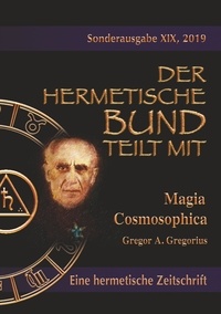 Gregor A. Gregorius et Christof Uiberreiter Verlag - Magia Cosmosophica.