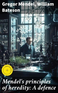 Mendel's principles of heredity: A defence