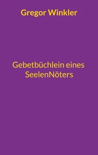 Gebetbüchlein eines Seelennöters