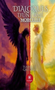 Dialogues d’une âme morcelée