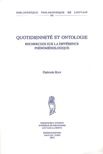 Quotidienneté et ontologie - Recherches sur la... de Grégori Jean - Livre -  Decitre