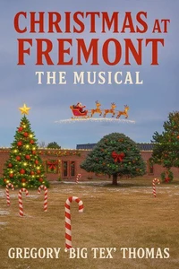 Christmas at Fremont: The Musical