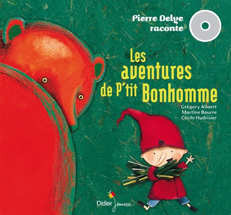Les aventures de P'tit Bonhomme  avec 1 CD audio