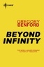 Gregory Benford - Beyond Infinity.