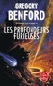 Gregory Benford - Les profondeurs furieuses.