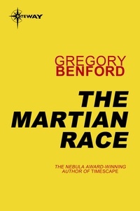 Gregory Benford - The Martian Race - The Martian Race Book 1.