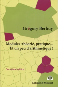 Modules : théorie, pratique... Et un peu d'arithmétique