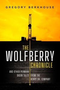  Gregory Berkhouse - The Wolfberry Chronicle.