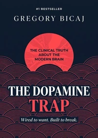 The Dopamine Trap