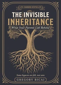 The Invisible Inheritance
