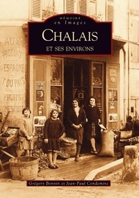 Grégory Bonnin et Jean-Paul Condemine - Chalais et ses environs.
