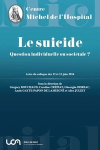 Grégory Bouchaud et Caroline Crépiat - Le suicide - Question individuelle ou sociétale ?.