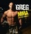 Greg MMA. Tous mes combats