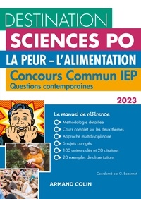 Grégory Bozonnet et Pascal Bernard - Destination Sciences Po Questions contemporaines 2023 - Concours commun IEP - La Peur. L'alimentation.