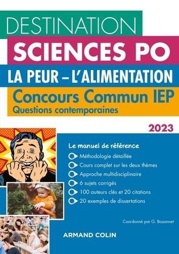 Destination Sciences Po Questions contemporaines. Concours commun IEP La peur - L'alimentation  Edition 2023