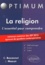 La religion L'essentiel pour comprendre. Concours commun des IEP 2012 (épreuve de questions contemporaines)