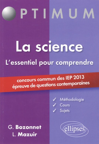La science, l'essentiel pour comprendre. Concours commun des IEP 2013 (épreuve de questions contemporaines)