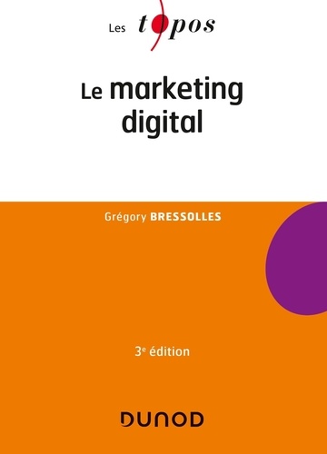 Le marketing digital 3e édition