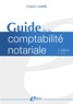 Grégory Candelle - Guide de la comptabilité notariale.