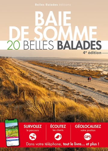 Baie de Somme. 20 belles balades 4e édition
