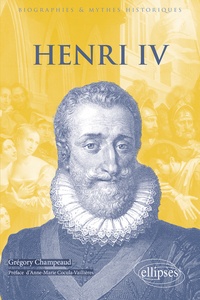 Grégory Champeaud - Henri IV.