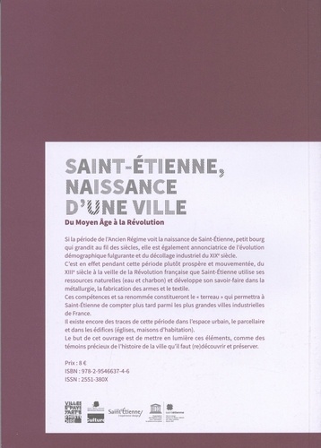 Saint-Etienne, naissance d'une ville. Du Moyen Age à la Révolution