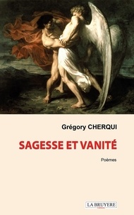 Gregory Cherqui - Sagesse et vanité.