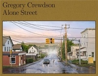 Gregory Crewdson - Alone Street.
