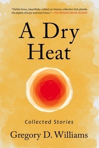  Gregory D. Williams et  Marylee MacDonald - A Dry Heat.