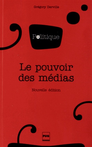 Grégory Derville - Le pouvoir des médias.