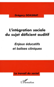 L'intégration sociale du sujet déficient auditif