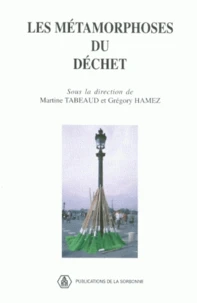 Les Metamorphoses Du Dechet