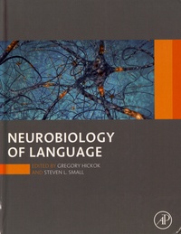 Gregory Hickok et Steven L. Small - Neurobiology of Language.