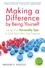 Making a Difference by Being Yourself. Using Your Personality Type to Find Your Life's True Purpose