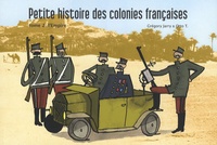 Grégory Jarry et Otto T. - Petite histoire des colonies françaises Tome 2 : L'Empire.