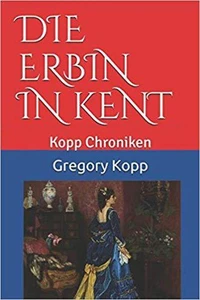 Die Erbin in Kent