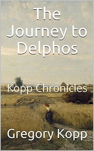  Gregory Kopp - The Journey to Delphos - Kopp Chronicles, #3.