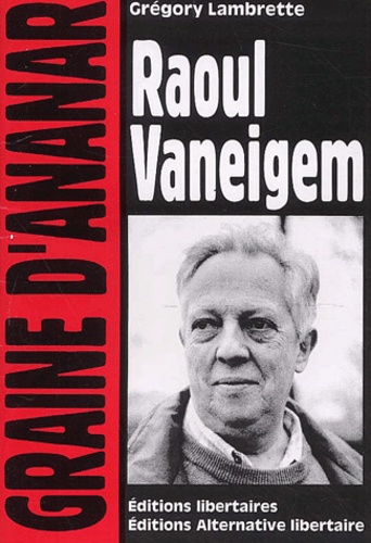 Grégory Lambrette - Raoul Vaneigem.