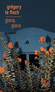 Grégory Le Floch - Gloria, Gloria.