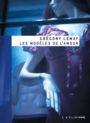 Grégory Lemay - Les modèles de l'amour.