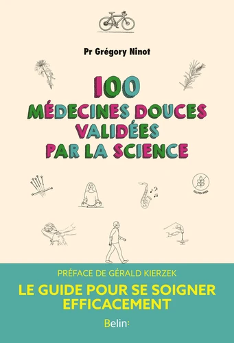 Couverture de 100 médecines douces validées par la science