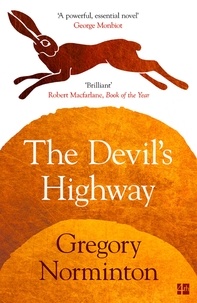 Gregory Norminton - The Devil’s Highway.