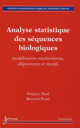 Grégory Nuel et Bernard Prum - Analyse statistique des séquences biologiques - Modélisation markovienne, alignements et motifs.