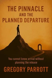 The Pinnacle and the Planned Departure