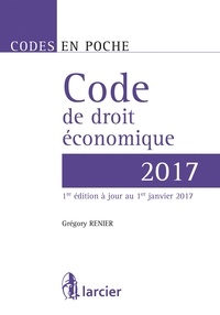 Grégory Renier - Code de droit économique.