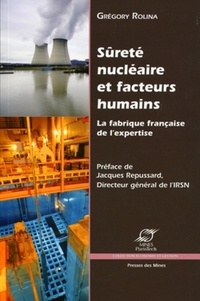 Grégory Rolina - Sûreté nucléaire et facteurs humains - La fabrique française de l'expertise.