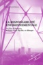 Grégory Schneider-Maunoury - La Responsabilite Environnementale. De L'Etat A L'Entreprise, En France Et Aux Pays-Bas, En Allemagne.