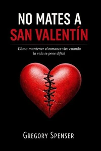 NO MATES A SAN VALENTIN